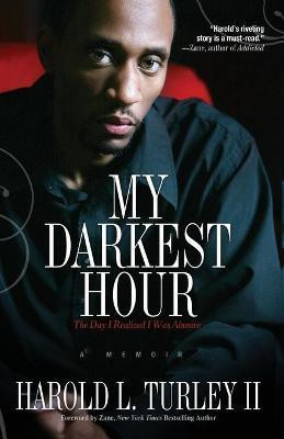 My Darkest Hour(English, Paperback, Turley Harold L)