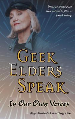 Geek Elders Speak(English, Hardcover, unknown)