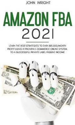 Amazon FBA 2021(English, Hardcover, Wright John)