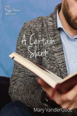 A Certain Slant(English, Paperback, Vandergoot Mary)