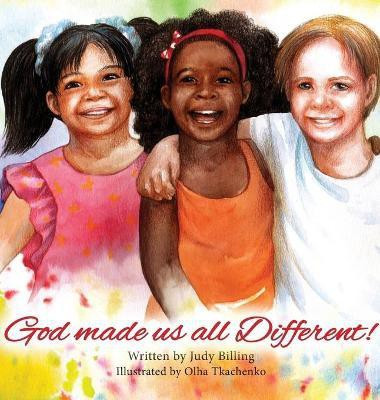 God Made Us All Different!(English, Hardcover, Billing Judy)