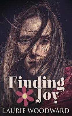 Finding Joy(English, Paperback, Woodward Laurie)