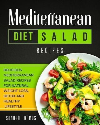 Mediterranean Diet Salad Recipes(English, Paperback, Ramos Sandra)