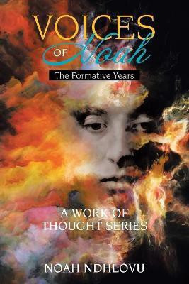 Voices of Noah(English, Paperback, Ndhlovu Noah)