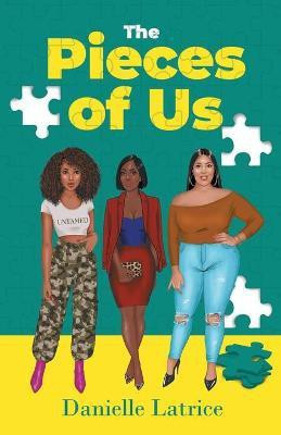 The Pieces of Us(English, Paperback, Latrice Danielle)