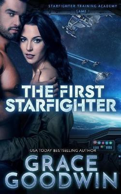 The First Starfighter(English, Paperback, Goodwin Grace)