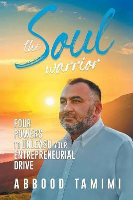 The Soul Warrior(English, Paperback, Tamimi Abbood)