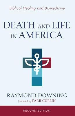 Death and Life in America, Second Edition(English, Paperback, Downing Raymond)