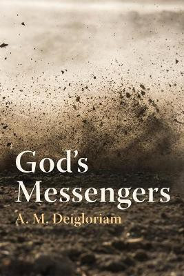 God's Messengers(English, Paperback, Deigloriam A M)