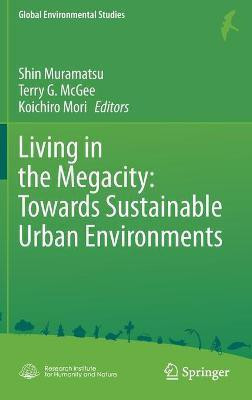 Living in the Megacity: Towards Sustainable Urban Environments(English, Hardcover, unknown)
