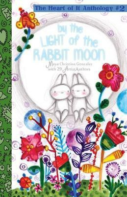 By the Light of the Rabbit Moon(English, Paperback, Gonzalez Maya Christina)