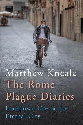 The Rome Plague Diaries(English, Hardcover, Kneale Matthew)