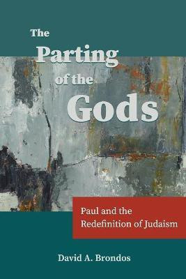 The Parting of the Gods(English, Paperback, Brondos David a)