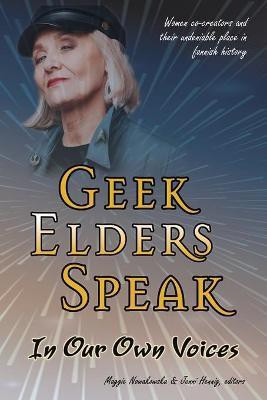 Geek Elders Speak(English, Paperback, unknown)
