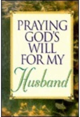 PRAYING GOD'S WILL FOR MY HUSBAND(Paperback, LEE ROBERTS)