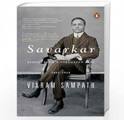 Savarkar: Echoes From A Forgotten Past, 1883–1924 (Paperback, Generic)(Paperback, GENERIC)