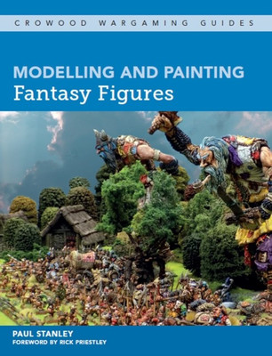 Modelling and Painting Fantasy Figures(English, Paperback, Stanley Paul)