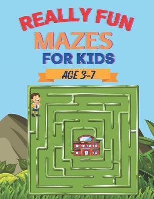 Really Fun Mazes For Kids Age 3-7(English, Paperback, Bourn Peter)
