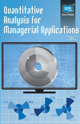 IGNOU MS-8 : Quantitative Analysis For Managerial Applications(Paperback, GPH Panel of Experts)