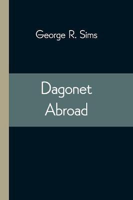 Dagonet Abroad(English, Paperback, R Sims George)