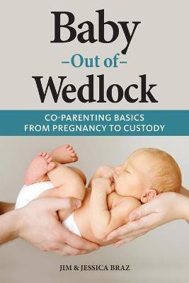 Baby Out of Wedlock(English, Paperback, Braz Jim, Jessica)