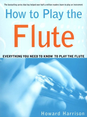 How to Play the Flute(English, Paperback, Harrison Howard)