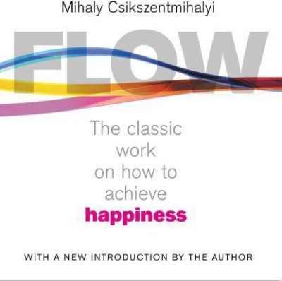 Flow : The Classic Work On How To Achieve Happiness(Paperback, Csikszentmihalyi Mihaly)