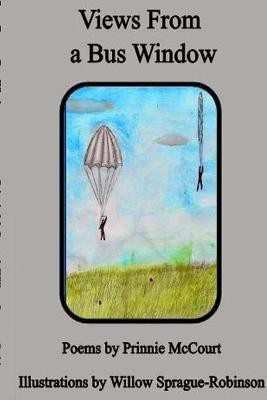 Views From a Bus Window(English, Paperback, McCourt Prinnie)
