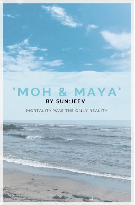 Moh & Maya(English, Paperback, Sun Jeev)