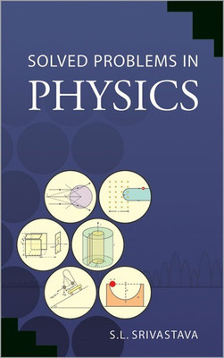 Solved Problems in Physics(English, Hardcover, Srivastava S. L.)