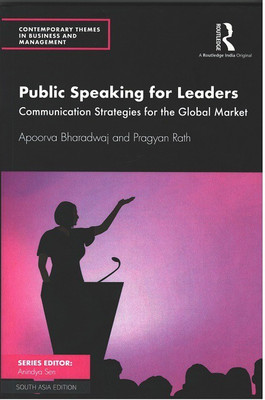 Public Speaking for Leaders: Communication Strategies for the Global Market(Paperback, Apoorva Bharadwaj, Pragyan Rath)