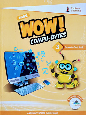 ICSE WOW COMPU-BYTES Class 3(Paperback, Eupheus Learning)