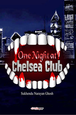 One Night at Chelsea Club(English, Paperback, Sukhendu Narayan Ghosh)
