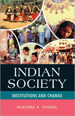 Indian Society, Institutions and Change(English, Paperback, Sharma Rajendra Kumar)