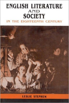 English Literature and Society in the Eighteenth Century(English, Hardcover, Stephen Leslie)