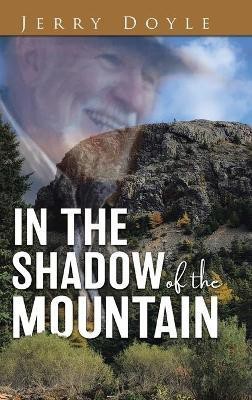 In the Shadow of the Mountain(English, Hardcover, Doyle Jerry)