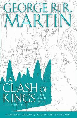 A Clash of Kings: Graphic Novel, Volume Three(English, Hardcover, Martin George R.R.)