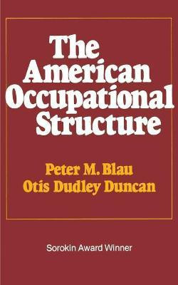 American Occupational Structure(English, Paperback, Blau Peter M.)
