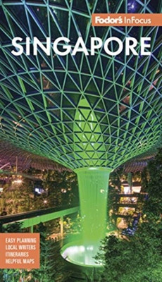 Fodor's In Focus Singapore(English, Paperback, Fodor's Travel Guides)
