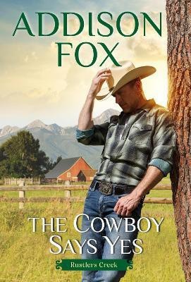 The Cowboy Says Yes(English, Paperback, Fox Addison)