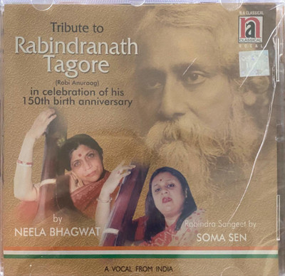Tribute to Rabindranath Tagore Audio CD Standard Edition(Hindi - Neela Bhagwat (Composer), Soma Sen (Composer))