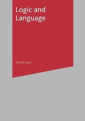 Logic and Language(English, Paperback, Dean Neville)