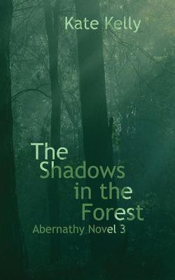 The Shadows in the Forest(English, Paperback, Kelly Kate)