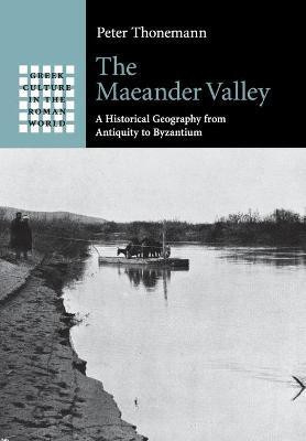 The Maeander Valley(English, Paperback, Thonemann Peter)