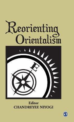 Reorienting Orientalism(English, Hardcover, unknown)