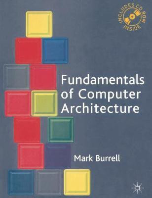 Fundamentals of Computer Architecture(English, Paperback, Burrell Mark)