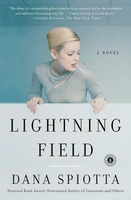 Lightning Field(English, Paperback, DANA SPIOTTA)