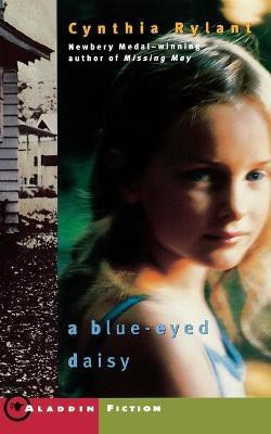 A Blue-Eyed Daisy(English, Paperback, Rylant Cynthia)