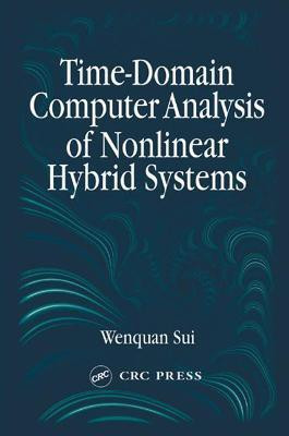 Time-Domain Computer Analysis of Nonlinear Hybrid Systems(English, Hardcover, Sui Wenquan)