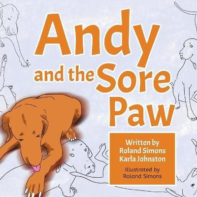 Andy and the Sore Paw(English, Paperback, Simons Roland H)